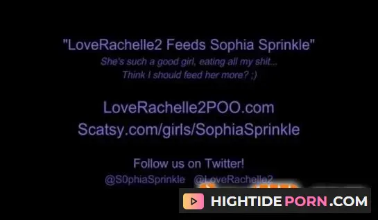 (Scat) LoveRachelle2 , Sophia Sprinkle - LoveRachelle2 Feeds Sophia Sprinkle [4K UHD]
