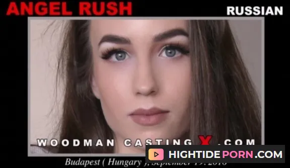 Angel Rush. Casting X 171 Updated - Pissing [SD] Woodman Casting X