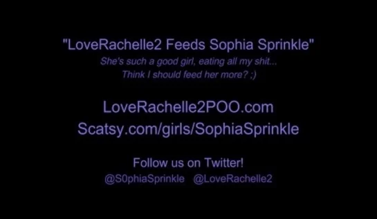 LoveRachelle2 Feeds Sophia Sprinkle (4K UHD) Shitting