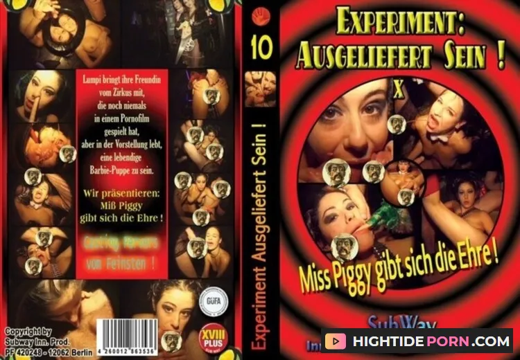 Experiment Ausgeliefert Sein 10 - Miss Piggy gibt sich die Ehre - Pissing Movies [DVDRip] SubWay Innovative Productions Berlin