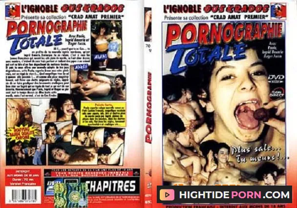 (Scat Movies) Paola, Ingrid Bouaria, Roger Fucca - Pornographie Totale [DVDRip]