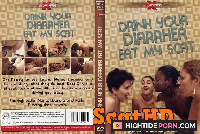 Latifa, Nana, Lizandra, Karla - Drink your Diarrhea, Eat my Scat - Scat Movies [DVDRip]