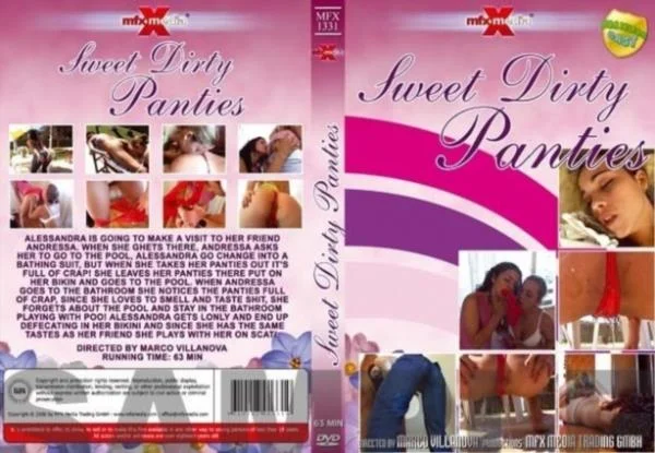 Sweet Dirty and Shit Panties (DVDRip) MFX