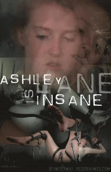 Ashley Lane. Ashley Lane Is Insane - BDSM Porno [HD 720p] infernalrestraints.com