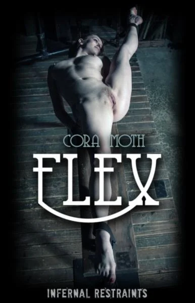 Cora Moth. Flex - BDSM Porno [HD 720p] InfernalRestraints.com