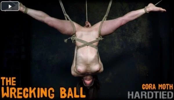 Cora Moth. The Wrecking Ball - BDSM Porno [HD 720p]